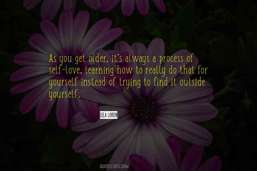 You Get Older Quotes #1087976