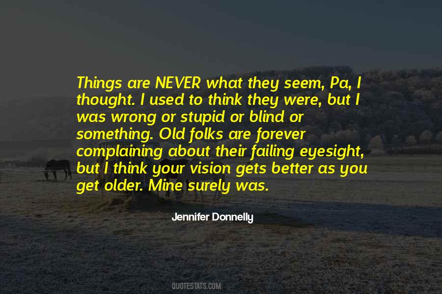 You Get Older Quotes #1117340