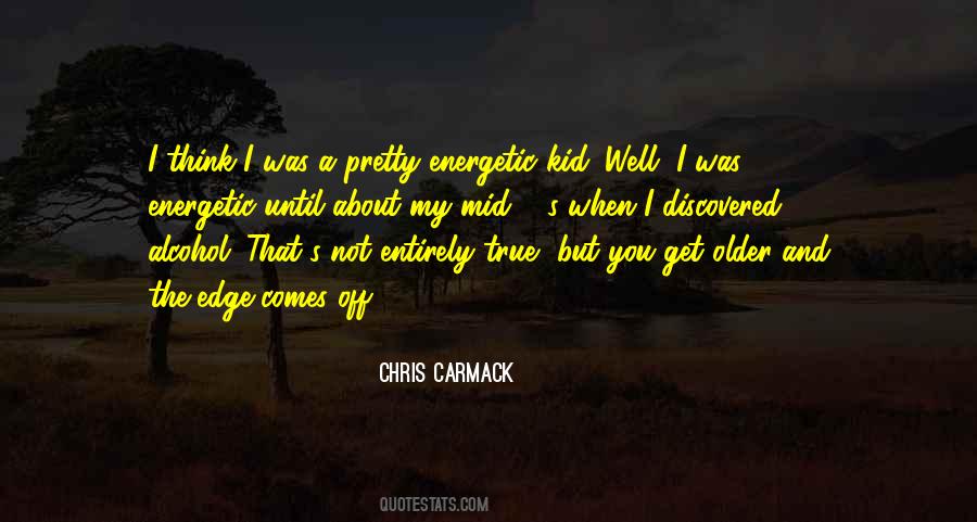 You Get Older Quotes #1205038