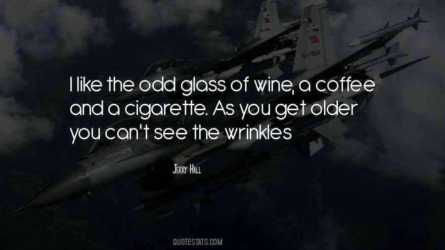 You Get Older Quotes #1241413
