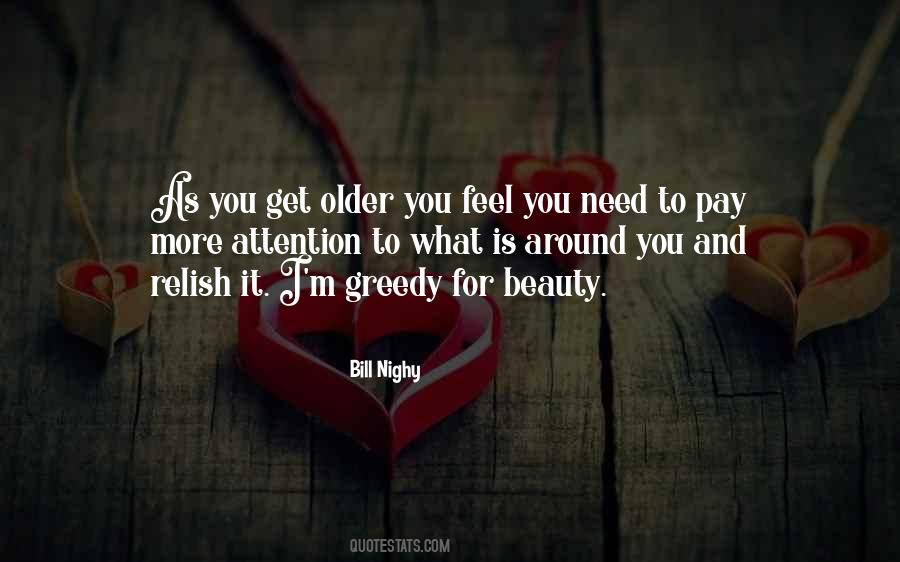 You Get Older Quotes #1267917