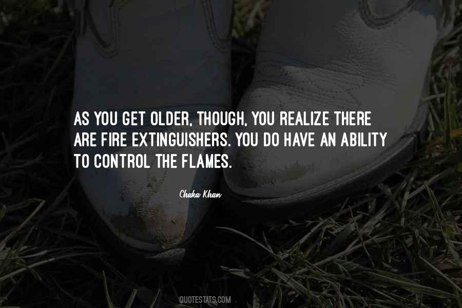 You Get Older Quotes #1314351