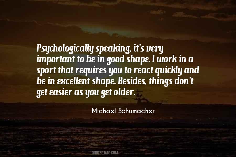 You Get Older Quotes #1361465