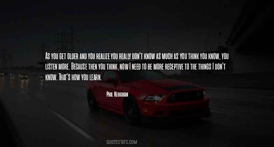 You Get Older Quotes #1377621