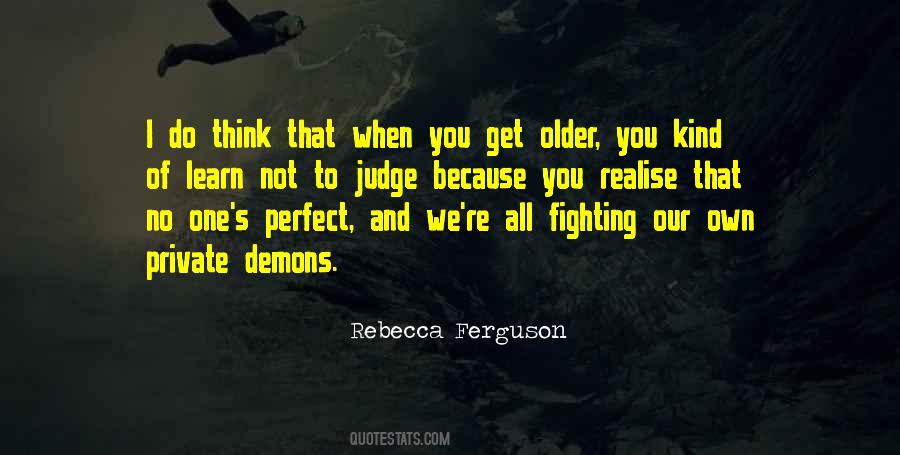 You Get Older Quotes #1379230