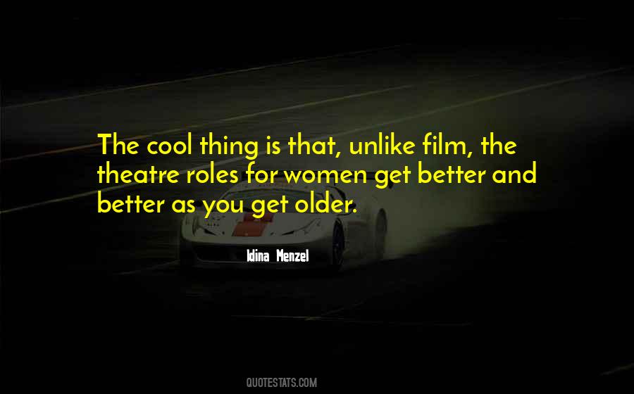 You Get Older Quotes #1418600