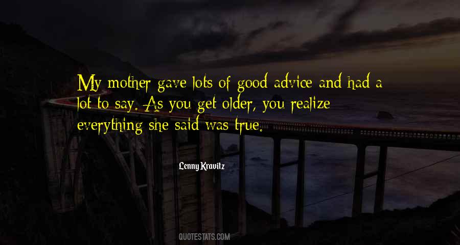 You Get Older Quotes #1446800