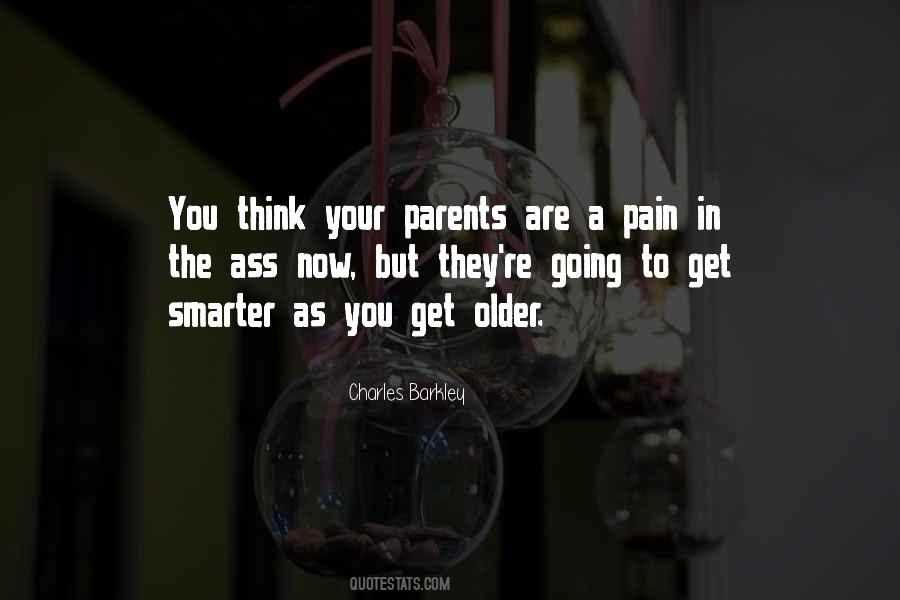 You Get Older Quotes #1477827