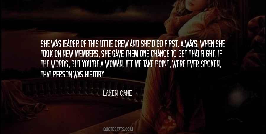 You Get One Chance Quotes #1127606
