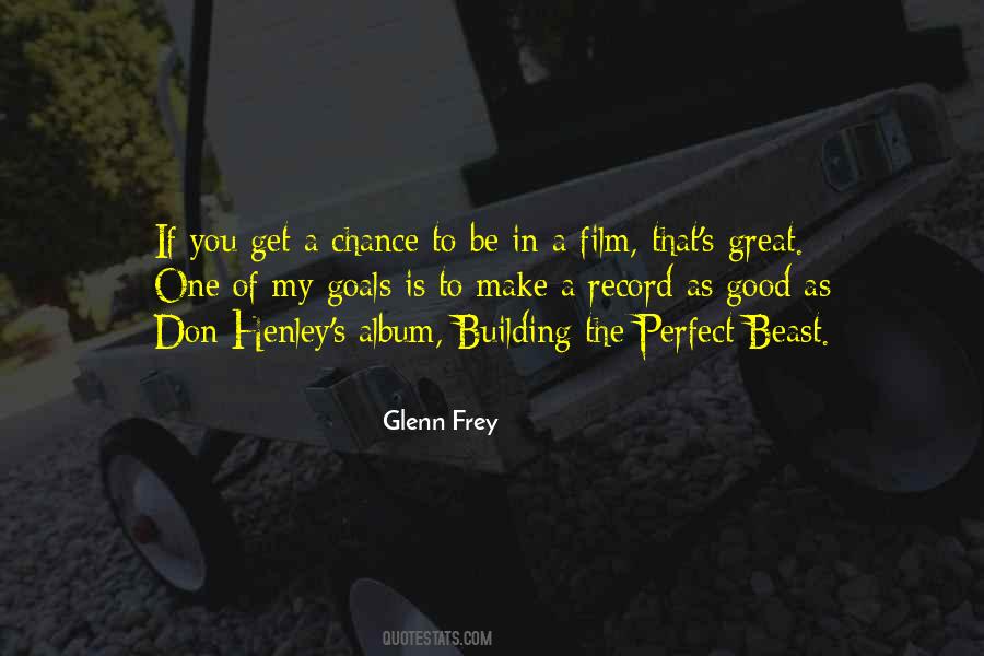 You Get One Chance Quotes #1497425