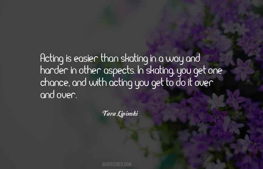 You Get One Chance Quotes #1741428