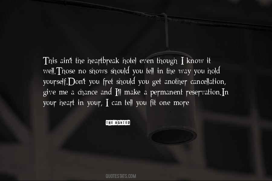 You Get One Chance Quotes #428574