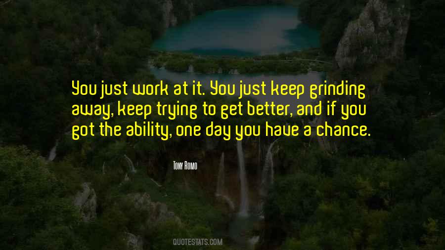 You Get One Chance Quotes #842501