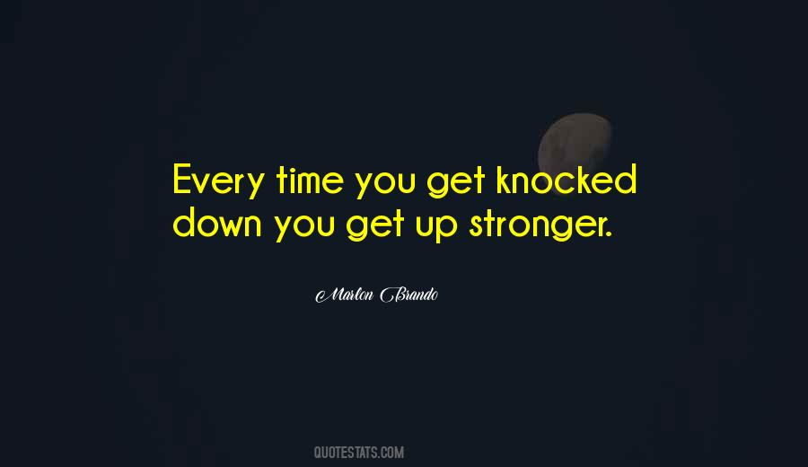 You Get Stronger Quotes #1382109