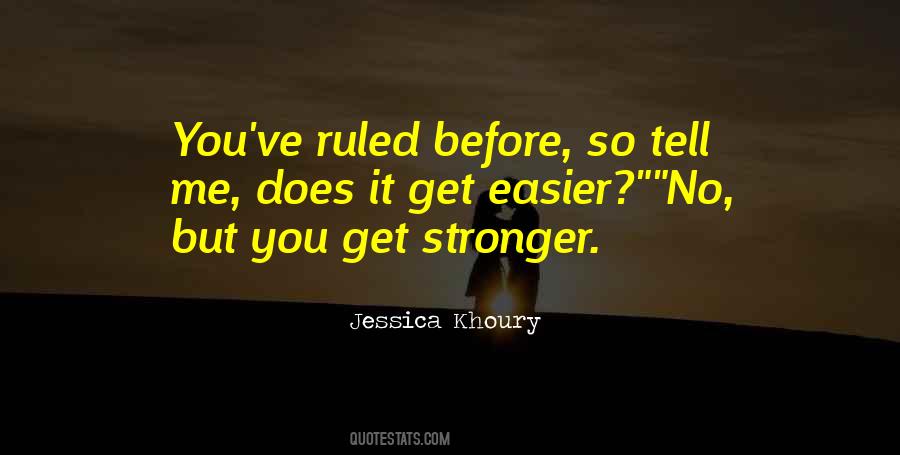 You Get Stronger Quotes #1620585
