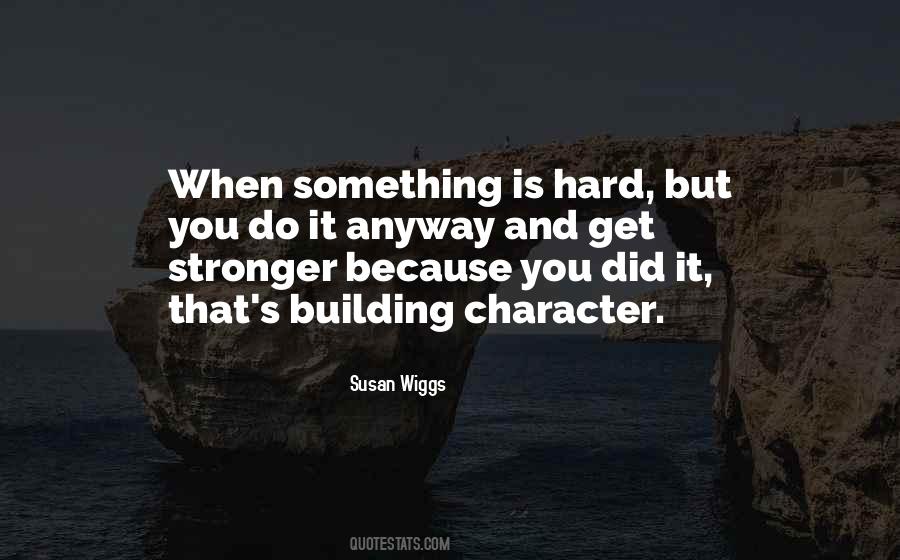 You Get Stronger Quotes #1813952