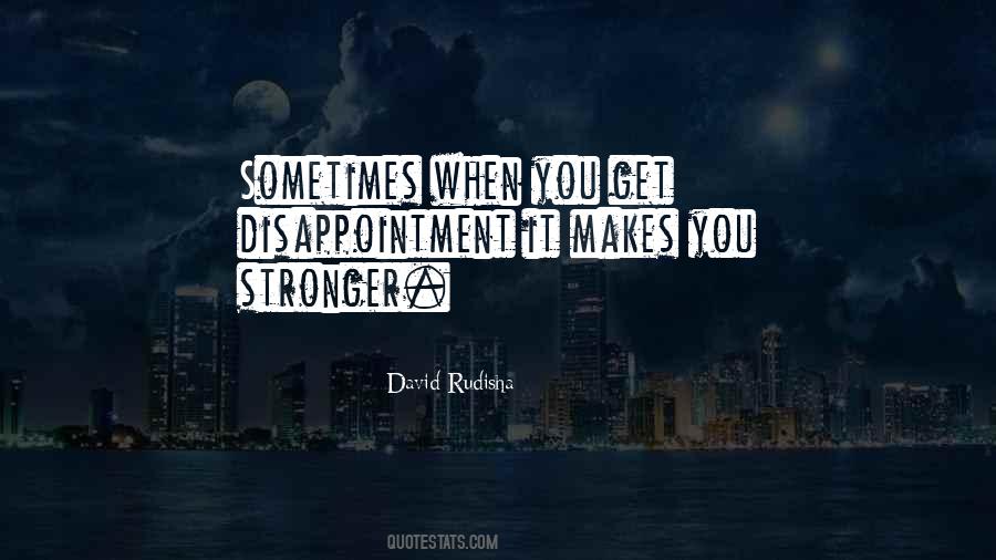 You Get Stronger Quotes #232370