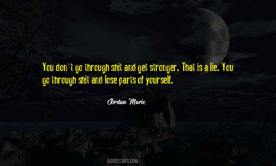 You Get Stronger Quotes #658441