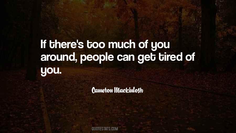You Get Tired Quotes #163121