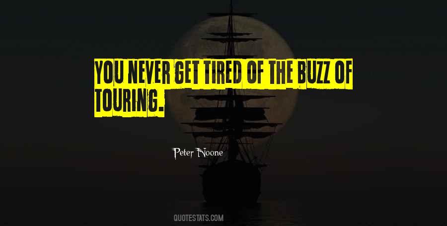 You Get Tired Quotes #205556