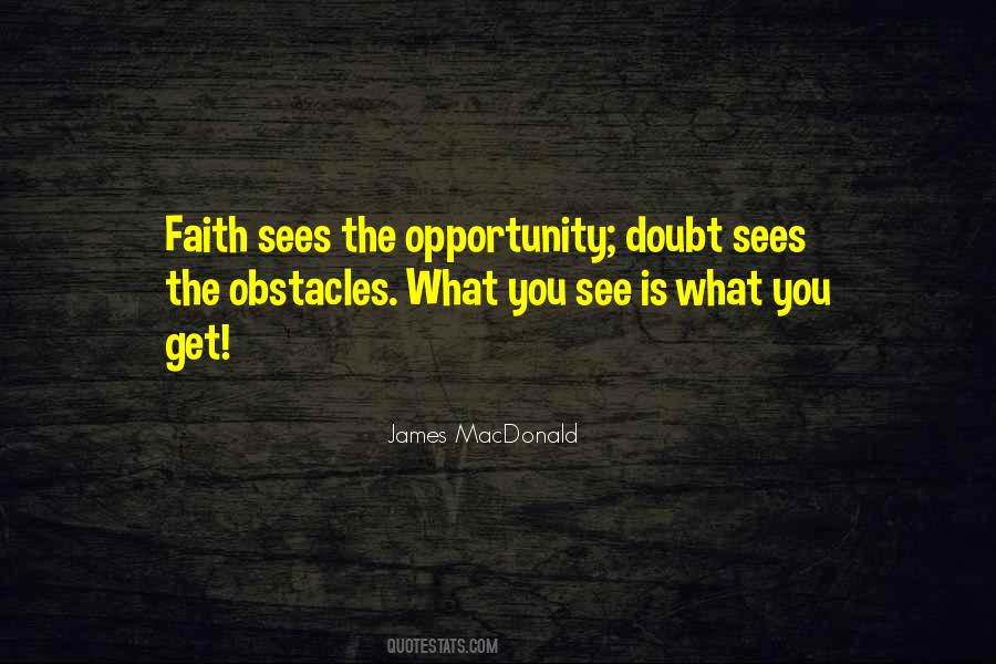 You Get What You See Quotes #268969