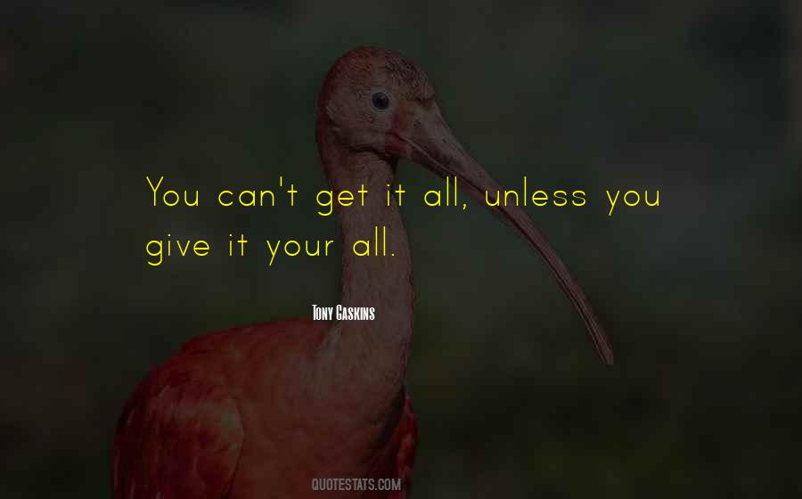 You Give It Your All Quotes #323295