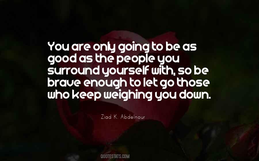 You Good Enough Quotes #11087