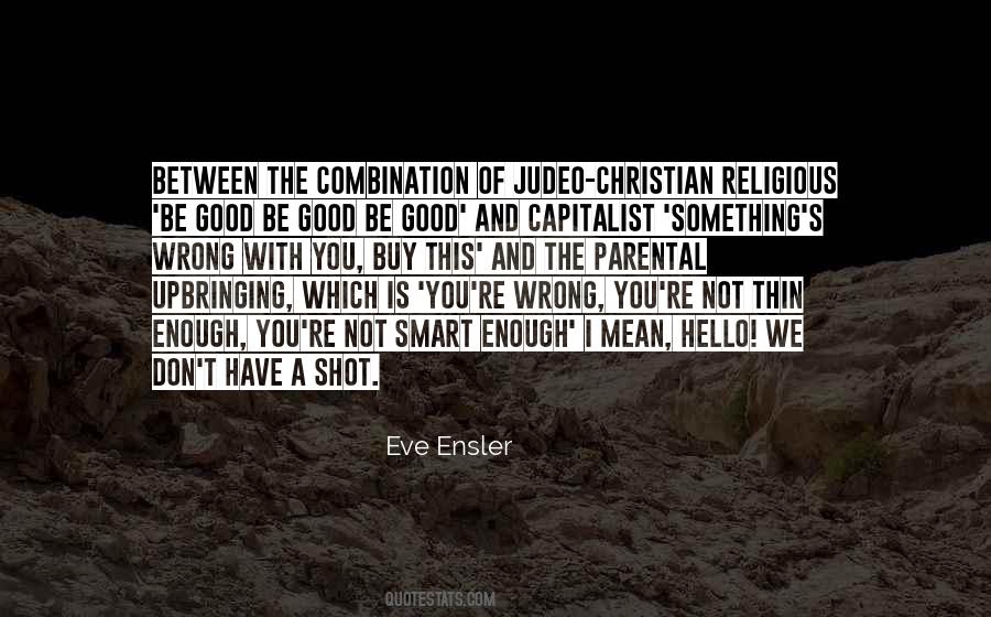 You Good Enough Quotes #76959