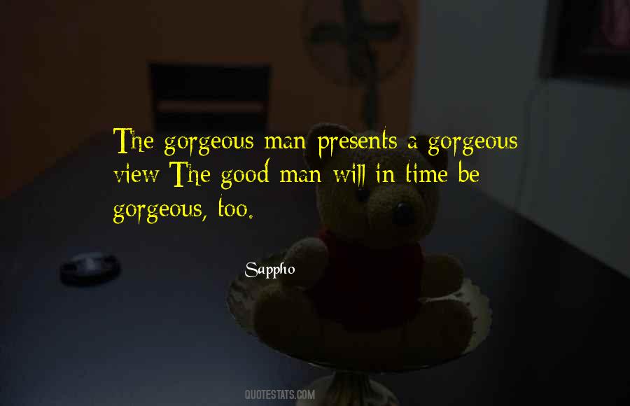 You Gorgeous Man Quotes #750619