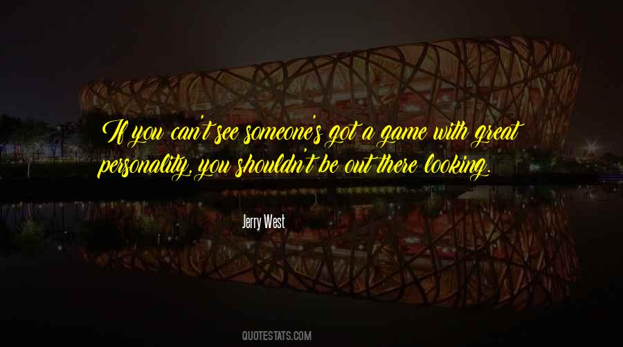 You Got Game Quotes #735421