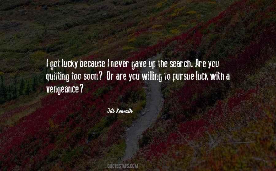 You Got Lucky Quotes #1588149