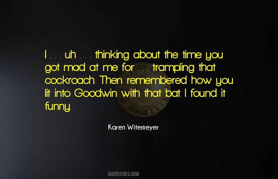 You Got Me Thinking Quotes #616064