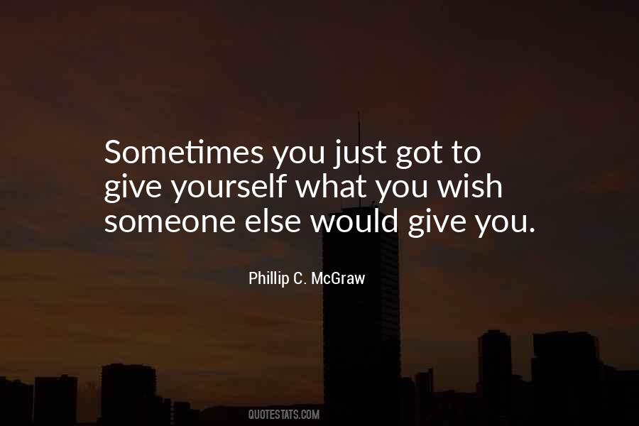 You Got Someone Else Quotes #185467