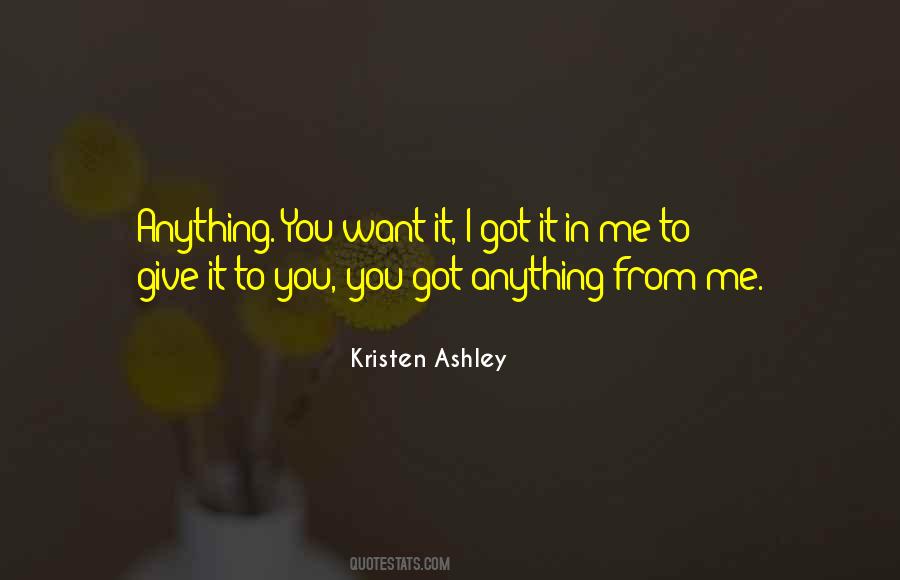 You Got To Want It Quotes #214705