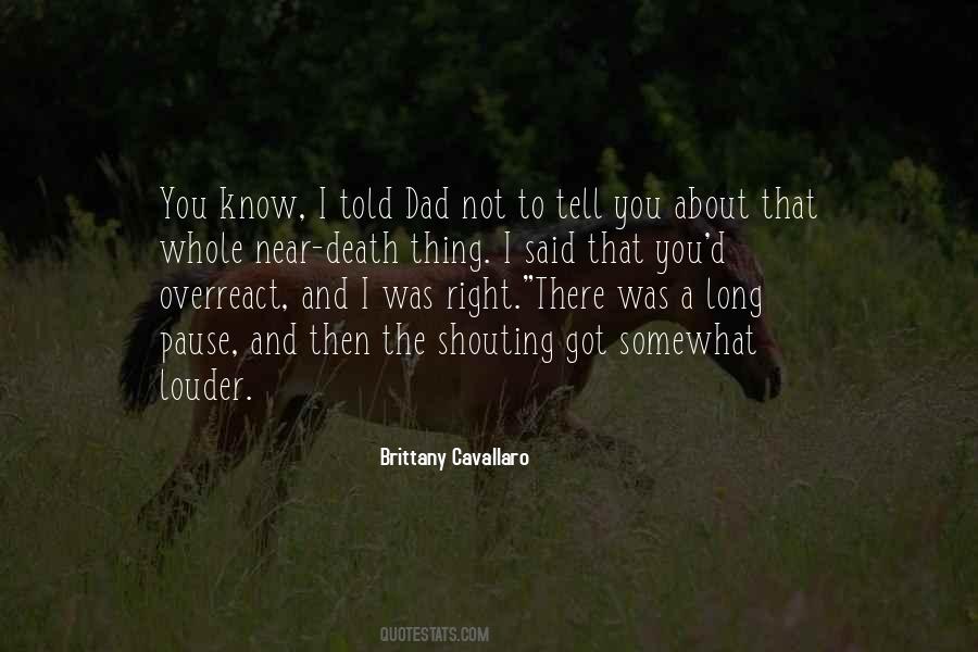 You Got Told Quotes #511057