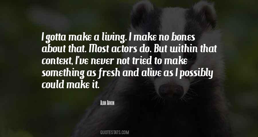 You Gotta Do It Yourself Quotes #32869