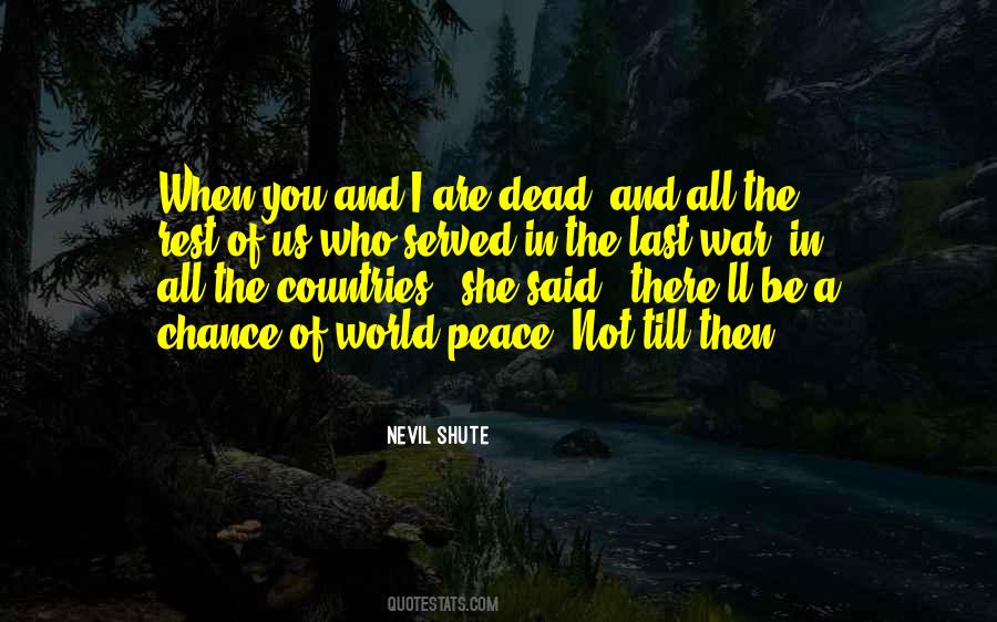 You Gotta Go Through The Bad To Get To The Good Quotes #397472