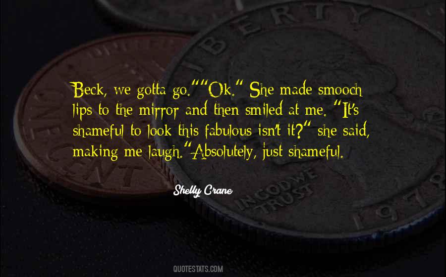 You Gotta Laugh Quotes #1693616