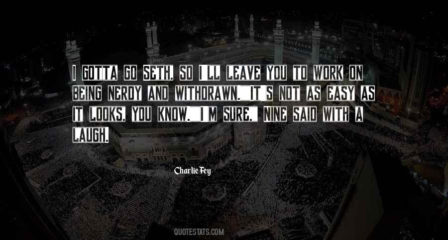 You Gotta Laugh Quotes #517055