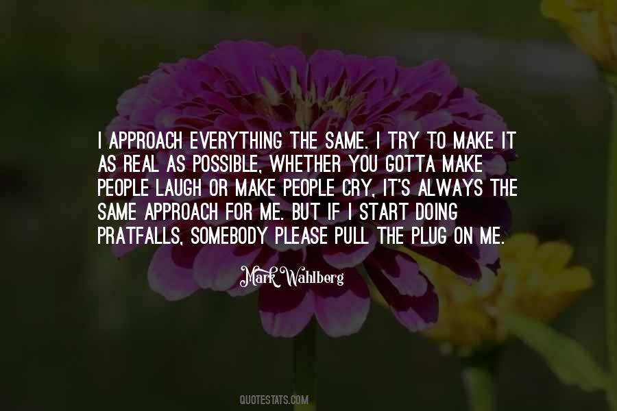 You Gotta Laugh Quotes #944753