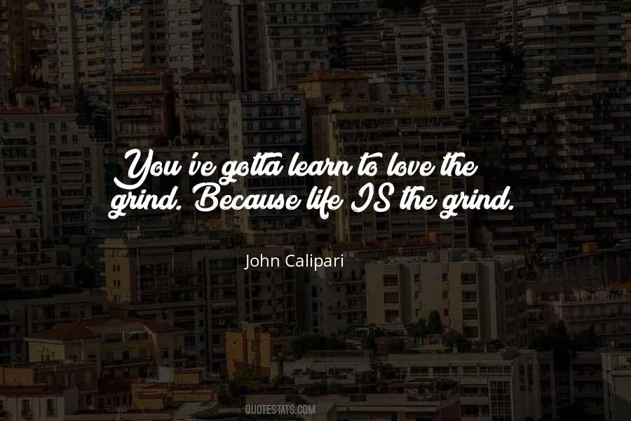 You Gotta Love Life Quotes #1382893 You Gotta Love Life Quotes #1382893