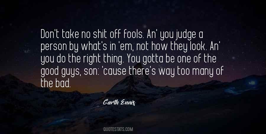 You Gotta Take The Good With The Bad Quotes #102164