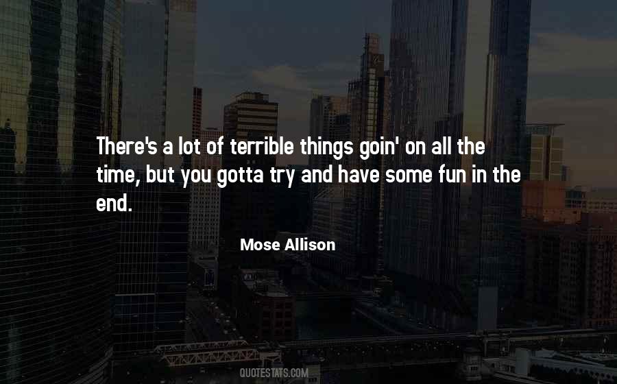 You Gotta Try Quotes #1125669