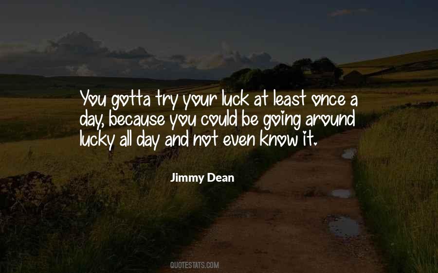 You Gotta Try Quotes #1207083