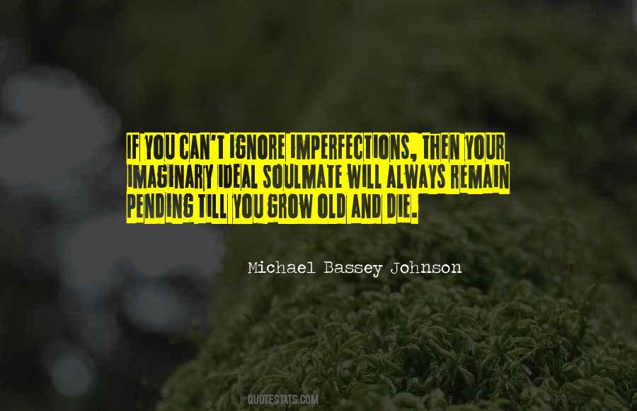 You Grow Old Quotes #1529000