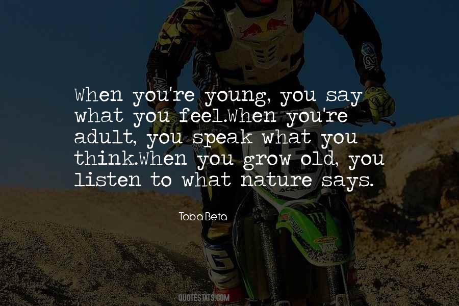 You Grow Old Quotes #1779847