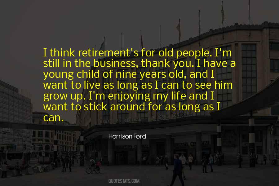You Grow Old Quotes #315088