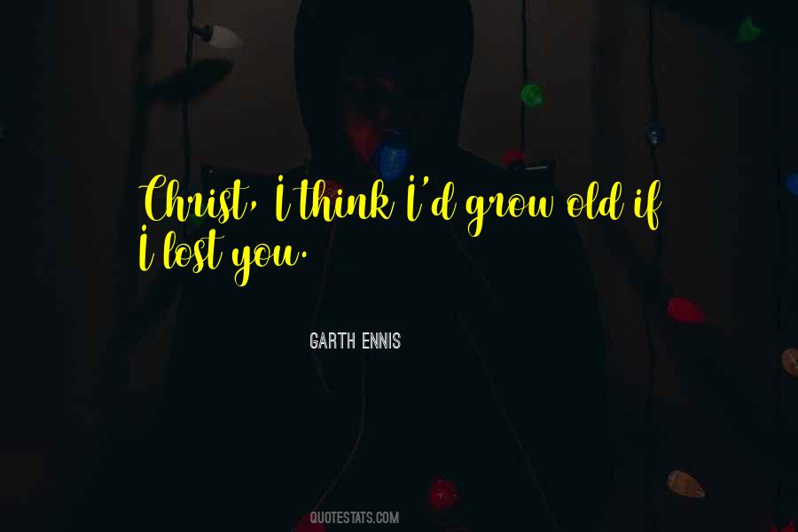 You Grow Old Quotes #679062