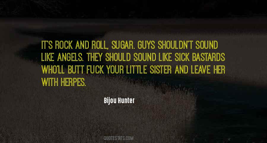 You Guys Rock Quotes #704211