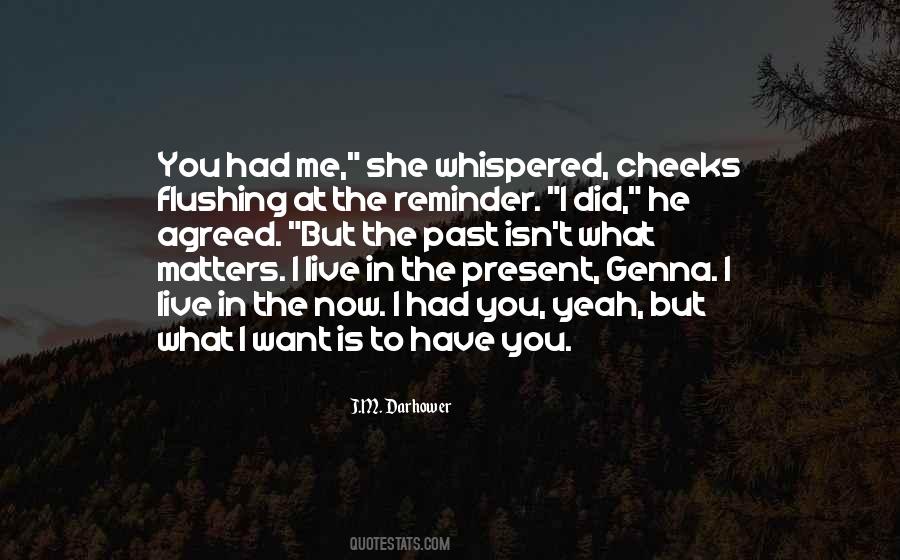 You Had Me Quotes #546668